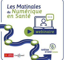 Les matinales du numérique en santé en Occitanie